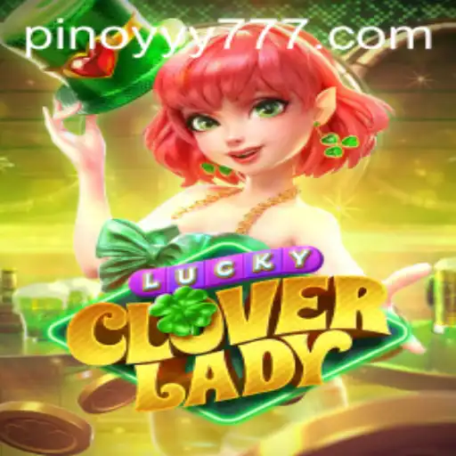 Unlock the Magic of LuckyCloverLady with YY777.COM
